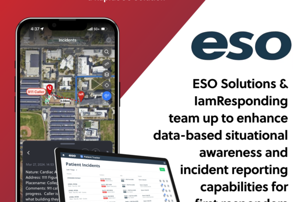 ESO Solutions and IamResponding Team Up to Enhance Data-Based Situational Awareness and Incident Reporting Capabilities for First Responders
