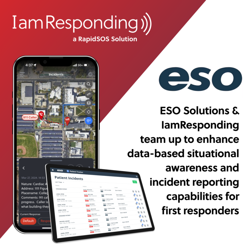 ESO Solutions and IamResponding Team Up to Enhance Data-Based Situational Awareness and Incident Reporting Capabilities for First Responders